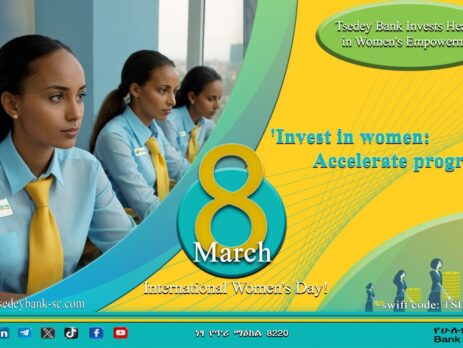 Tsedey Bank invests heavily in women’s empowerment!